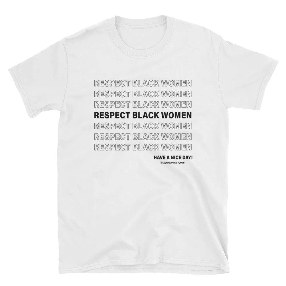 Respect Black Women T-Shirt