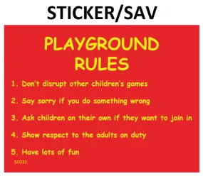 SC033 Playground Rules Dont Disrupt Sign Sticker/Sav - PWD-SC033-SAV - (LP)